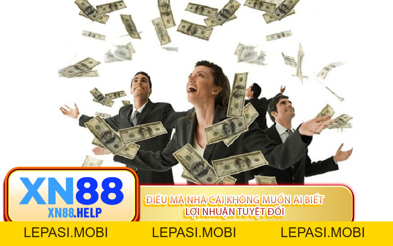 Điều Mà Nhà Cái Không Muốn Ai Biết XN88 Sẽ Tiết Lộ - Lepasi