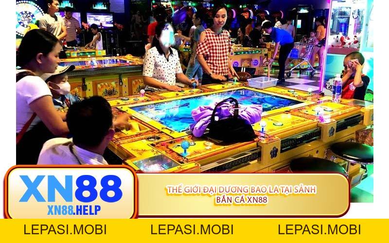 Bắn Cá XN88: Đại Dương Vàng Bạc Nằm Trong Tay Bạn - Lepasi