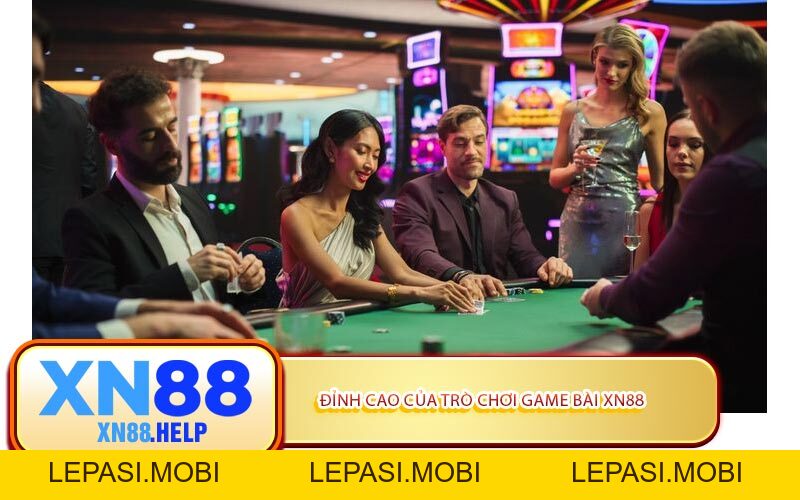 Game Bài XN88: Khai Phá Thần Lực, Đón Đầu Thịnh Vượng - Lepasi