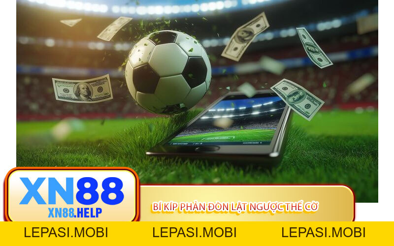 Điều Mà Nhà Cái Không Muốn Ai Biết XN88 Sẽ Tiết Lộ - Lepasi