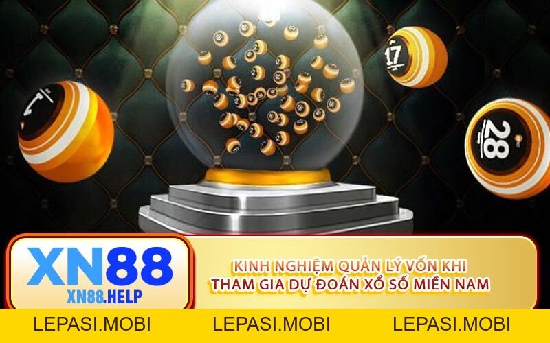 Dự Đoán Xổ Số Miền Nam Ngày 25/12 Và Nhận Định Từ XN88 - Lepasi